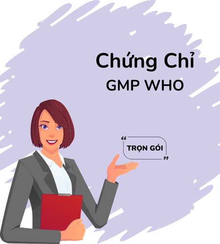 	Dịch vụ Cấp chứng chỉ GMP WHO | Uy Tín, Giá tốt