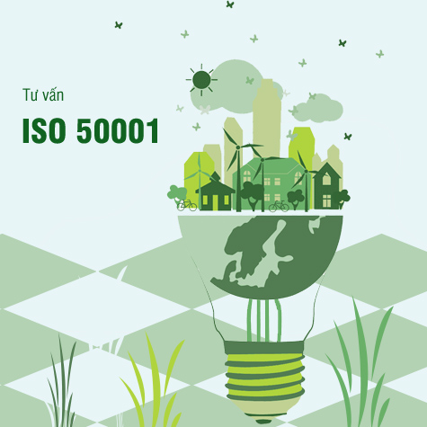 Dịch vụ tư vấn ISO 50001:2018 - Hệ thống quản lý năng lượng